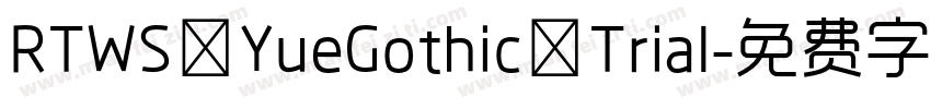 RTWS YueGothic Trial字体转换